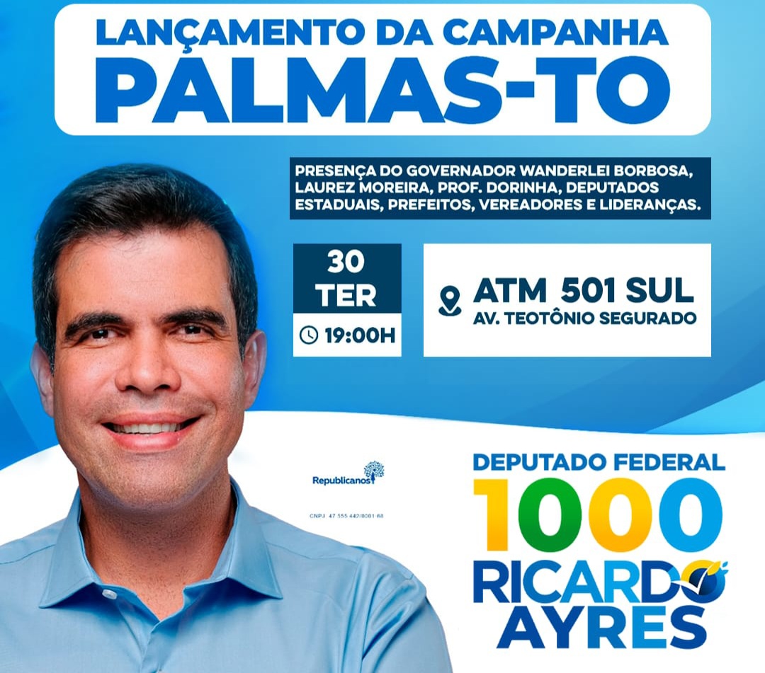 Ricardo Ayres lança campanha em Palmas nesta terça na ATM