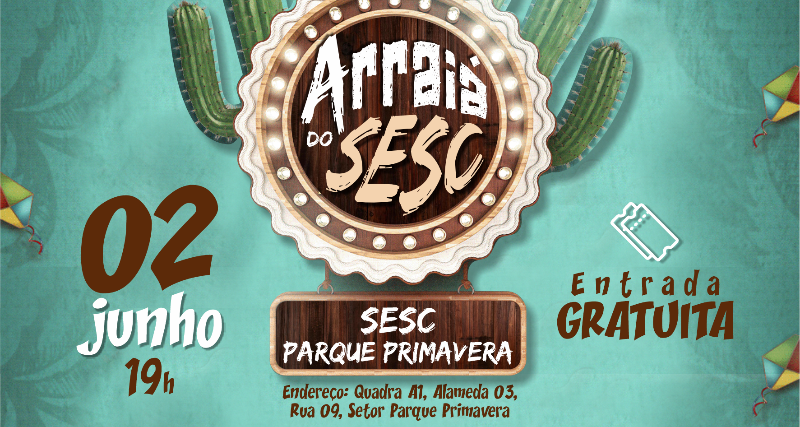 Arraiá do Sesc Parque Primavera acontece nesta sexta-feira, 02, em Gurupi