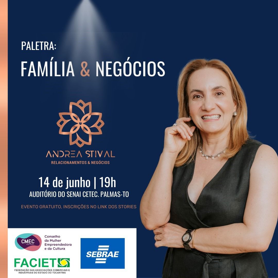 Andrea Stival promove palestra em Palmas com o tema: Família & Negócios